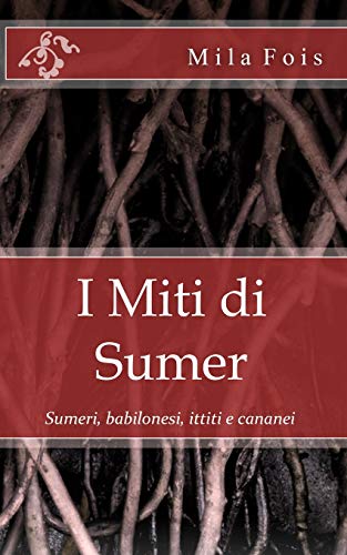 The Myths of Sumer