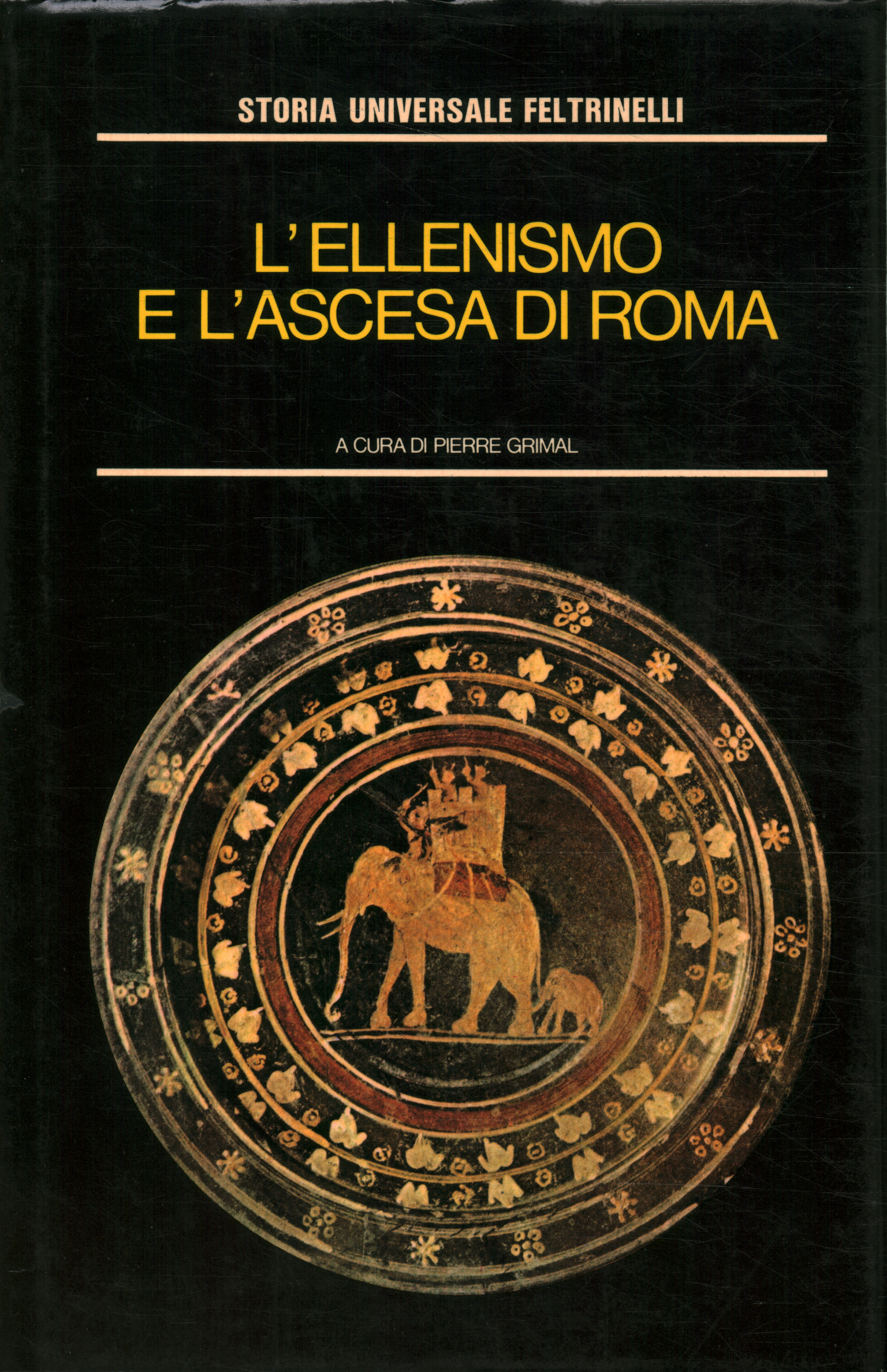 L'hellénisme et l'essor de Rome, Pierre Grimal