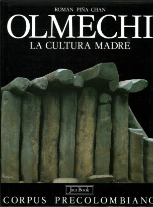 Gli Olmechi. La cultura madre