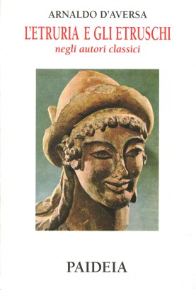L'Etruria e gli etruschi negli autori classici