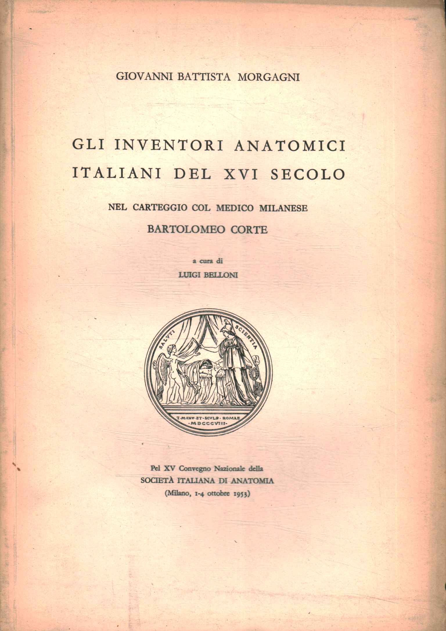 The Italian anatomical inventors of the XVI