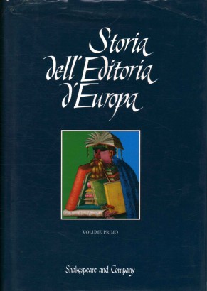Storia dell'editoria d'Europa (Volume 1)