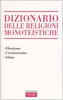 Dictionnaire des religions monothéistes