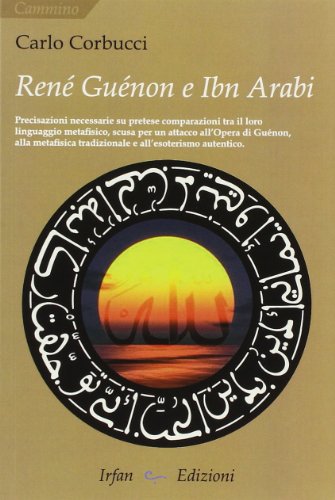 René Guénon and Ibn Arabi