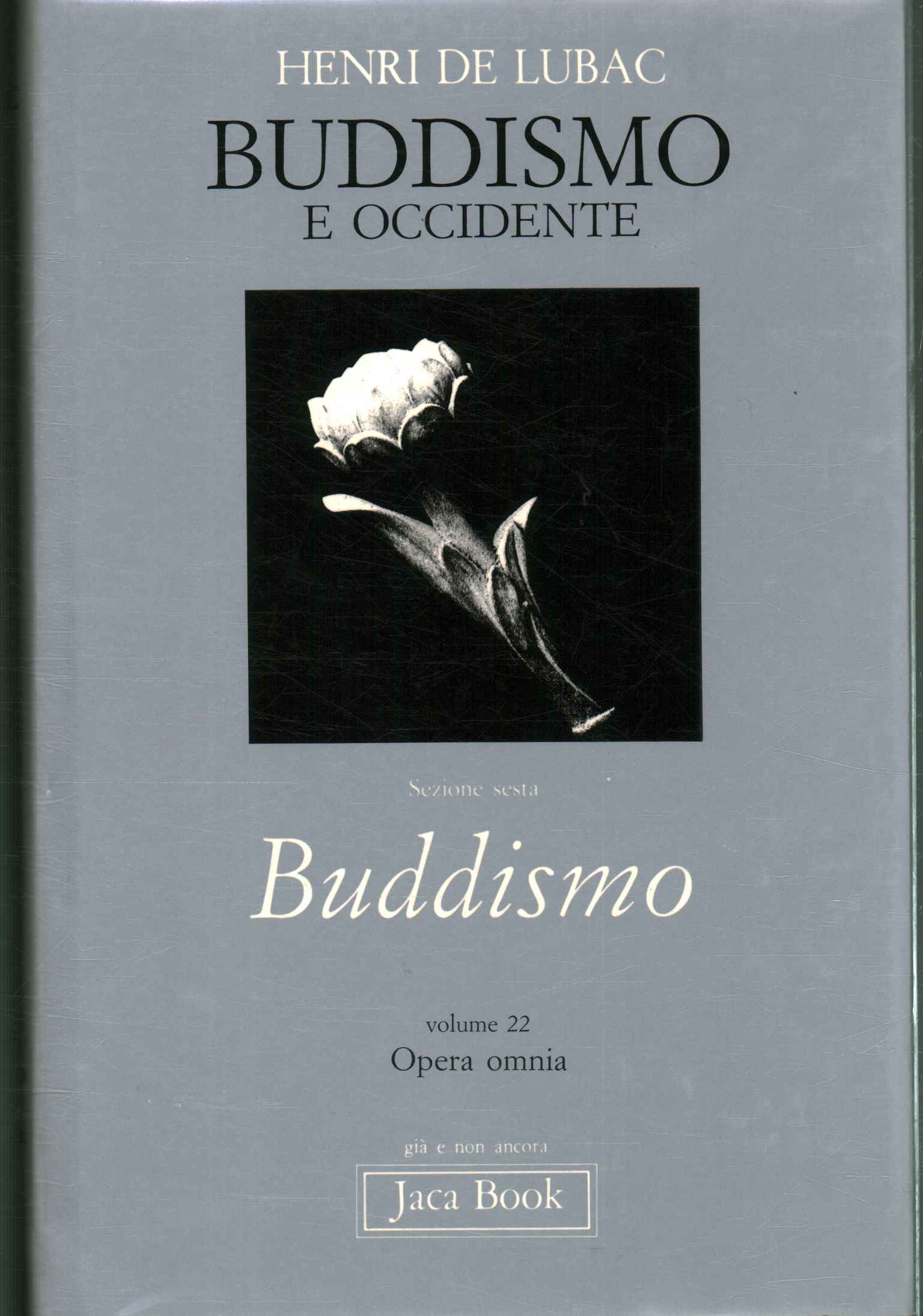 Buddhism and the West. Buddhism (Volume 2