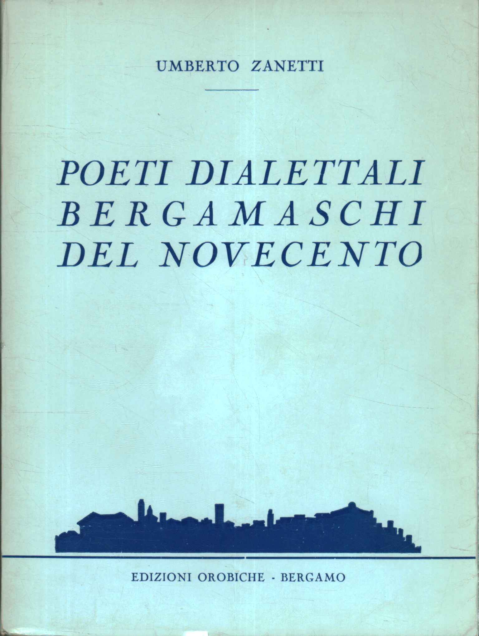 Bergamo dialect poets of the twentieth century