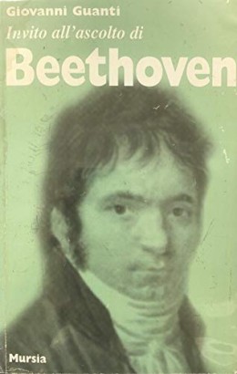 Invito all'ascolto di Ludwig van Beethoven