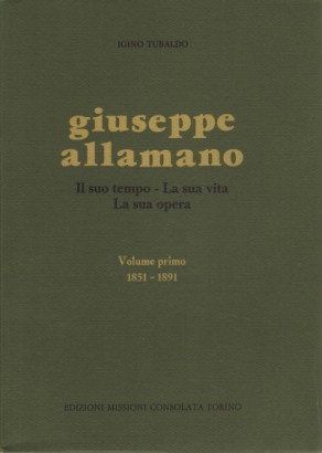Giuseppe Allamano. Il suo tempo - La sua vita - La sua opera (5 voll.)