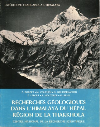 Recherches géologiques dans l'Himalaya du Népal, région de la Thakkhola