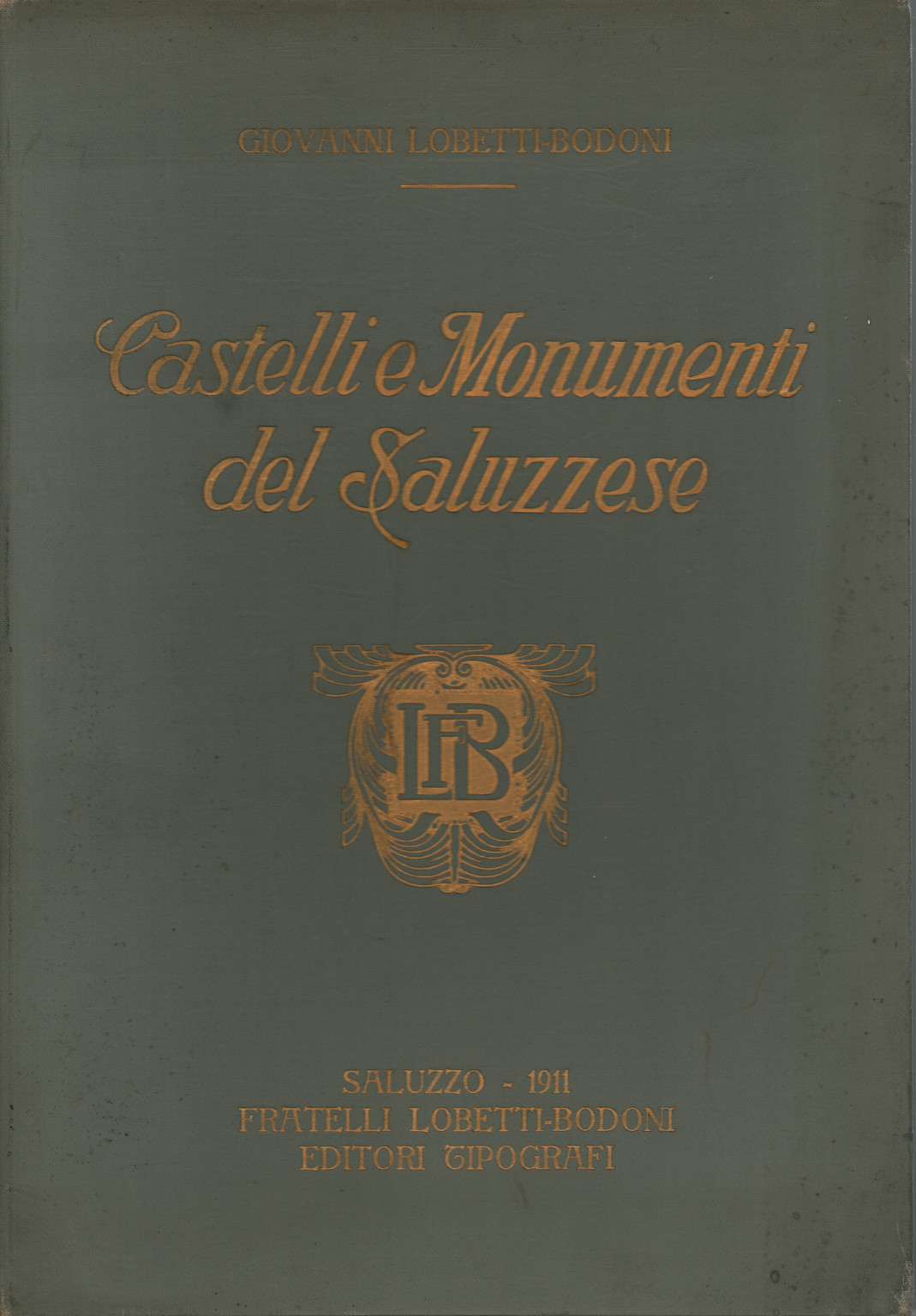 Castles and Monuments of Saluzzo, s.a.