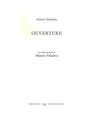 Overture with five recordings by Mimmo Paladino, Arturo Schwarz