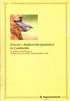 Foreste e biodiversità faunistica in Lombardia
