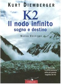 K2 el nudo infinito. sueño y destino